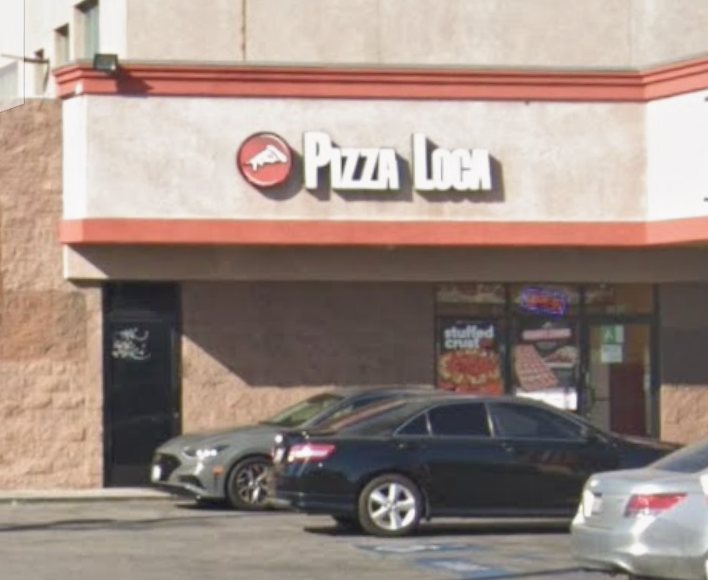 PizzaLoca Sun Valley storefront at 7608 Vineland Ave